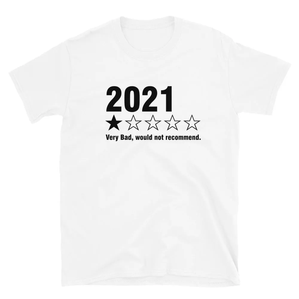 2021 very bad , wouldn’t recommend Short-Sleeve Unisex T-Shirt
