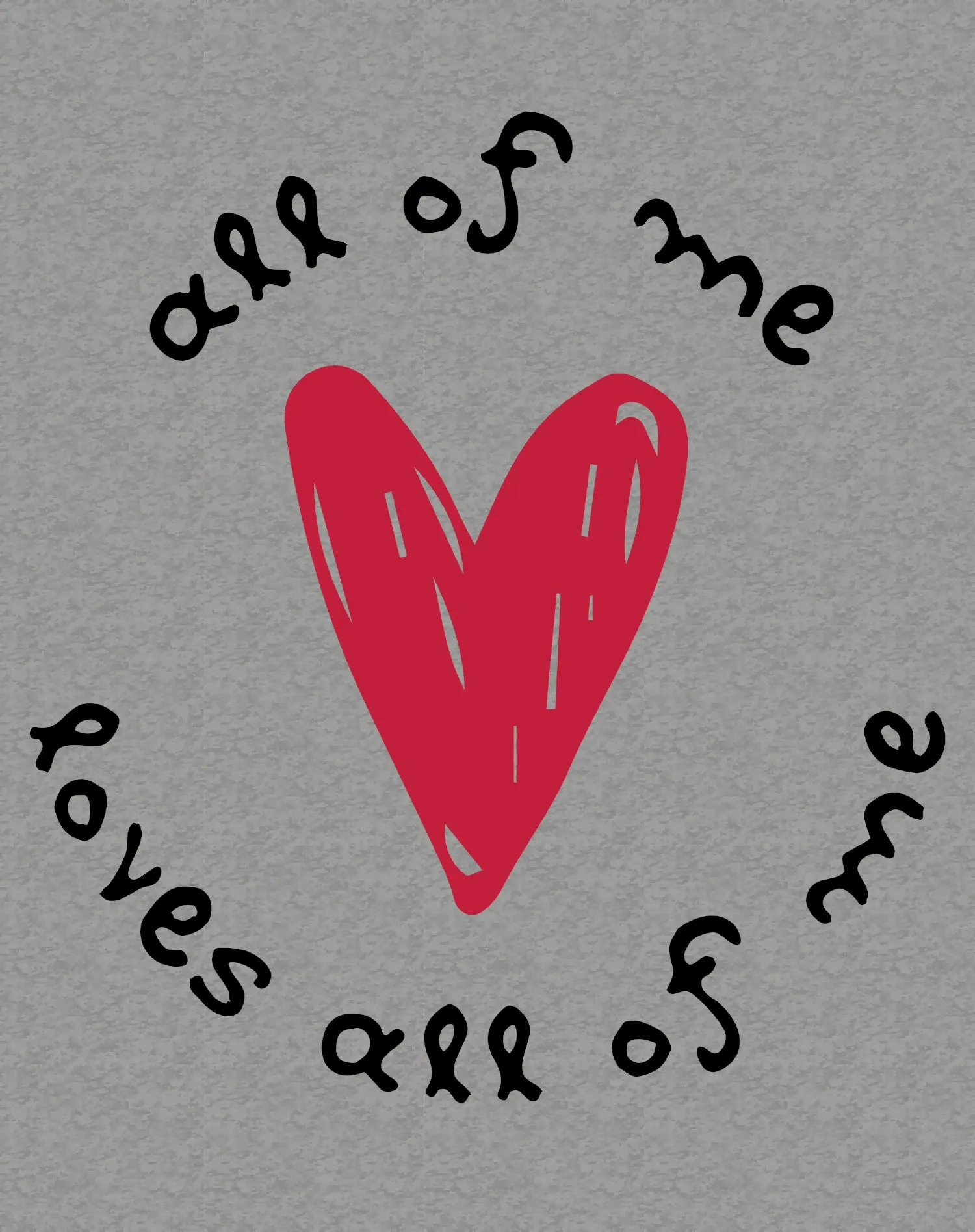 Anti Valentine All Of Me Women's T-shirt