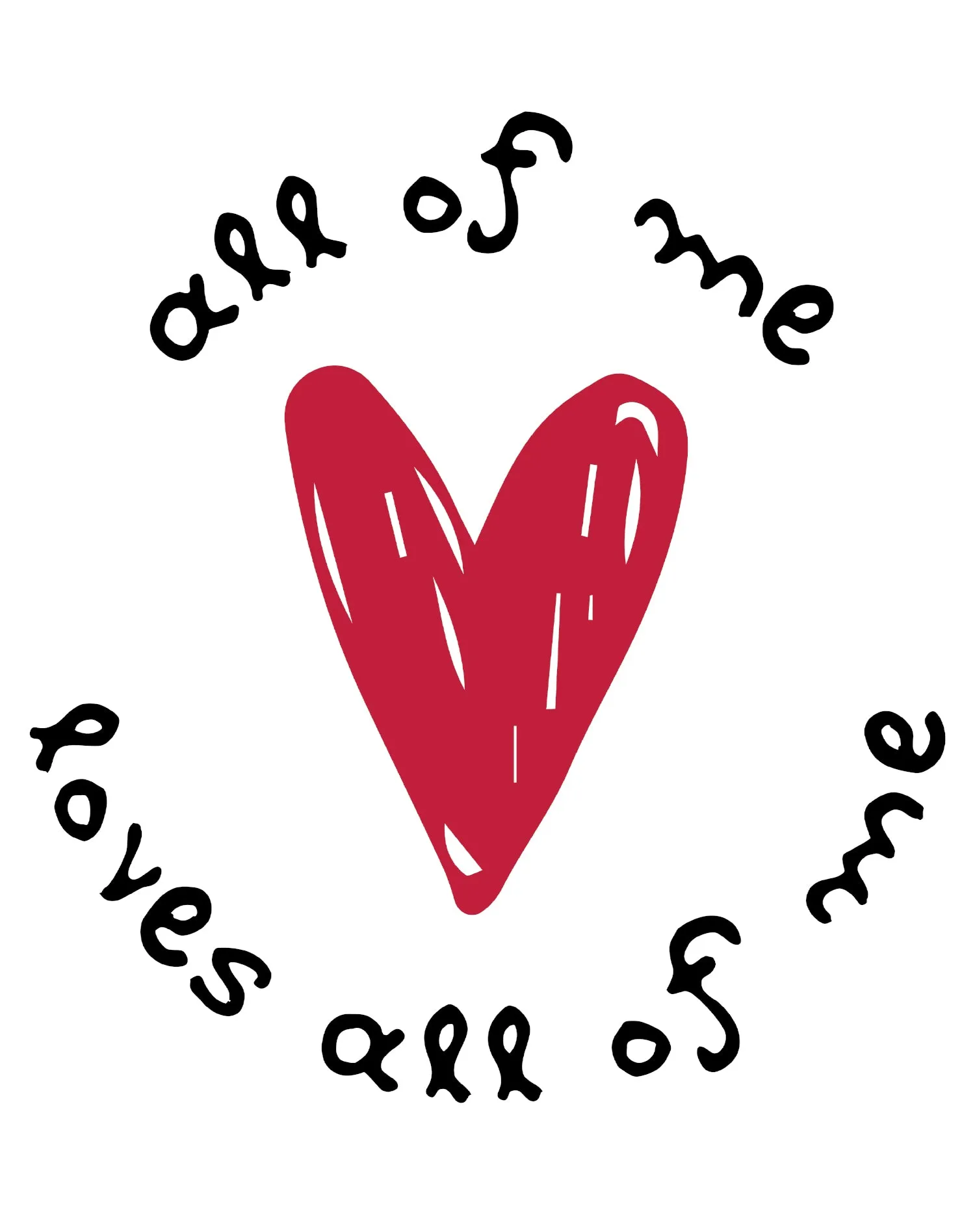 Anti Valentine All Of Me Women's T-shirt