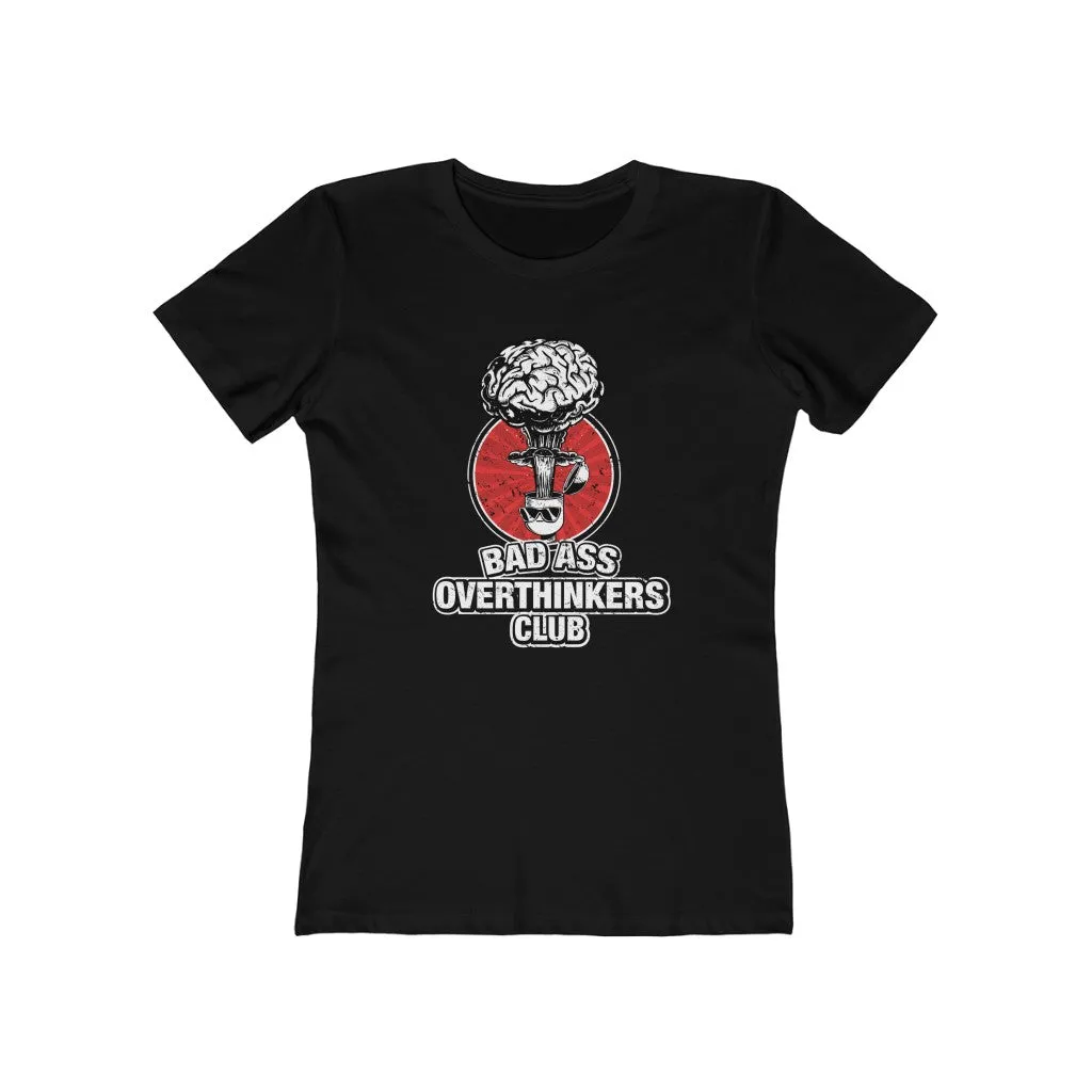 Bad Ass Overthinkers Club - Women's T-shirt