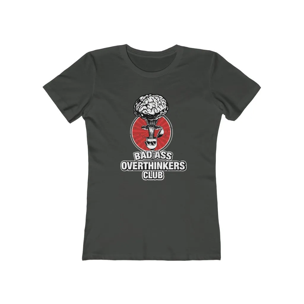 Bad Ass Overthinkers Club - Women's T-shirt