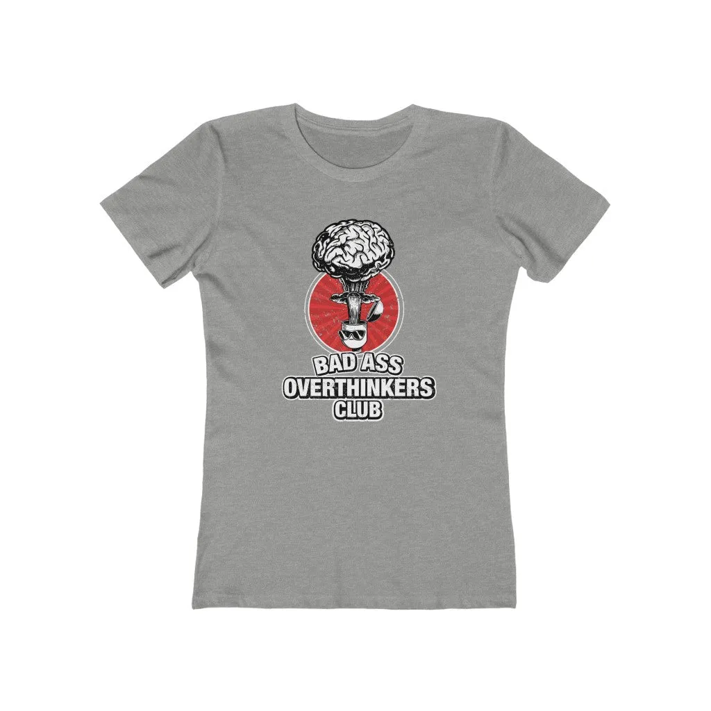 Bad Ass Overthinkers Club - Women's T-shirt