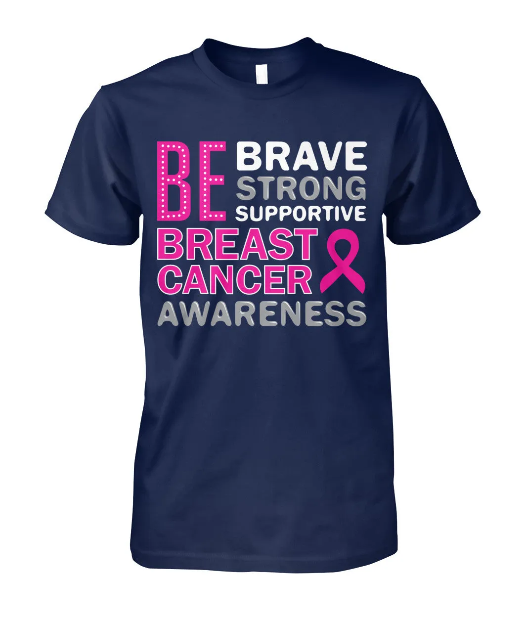 Be Brave Be Strong Shirts﻿ and Long Sleeves