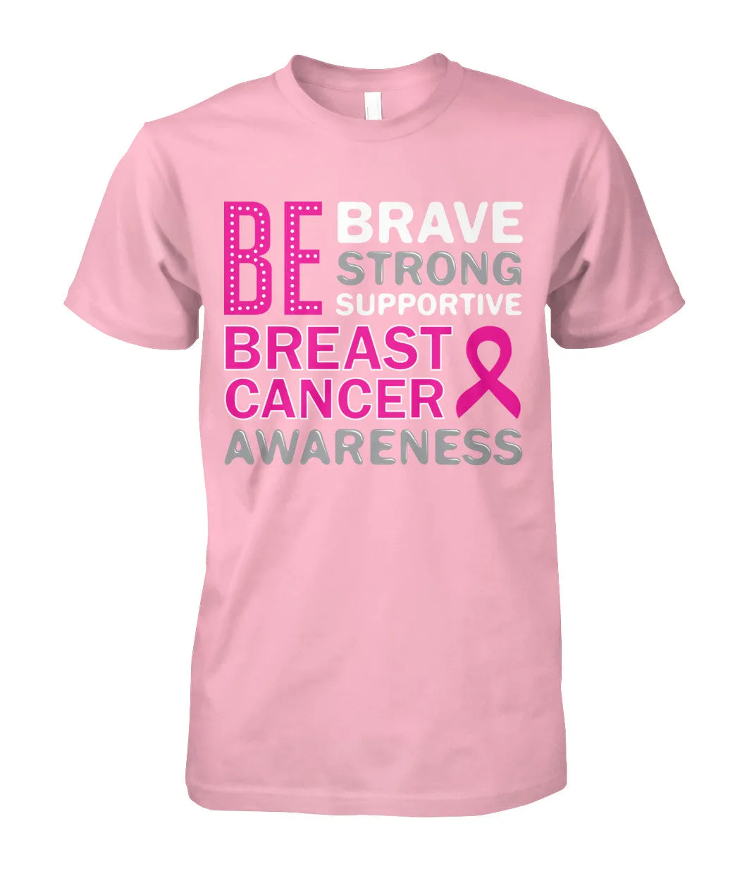 Be Brave Be Strong Shirts﻿ and Long Sleeves