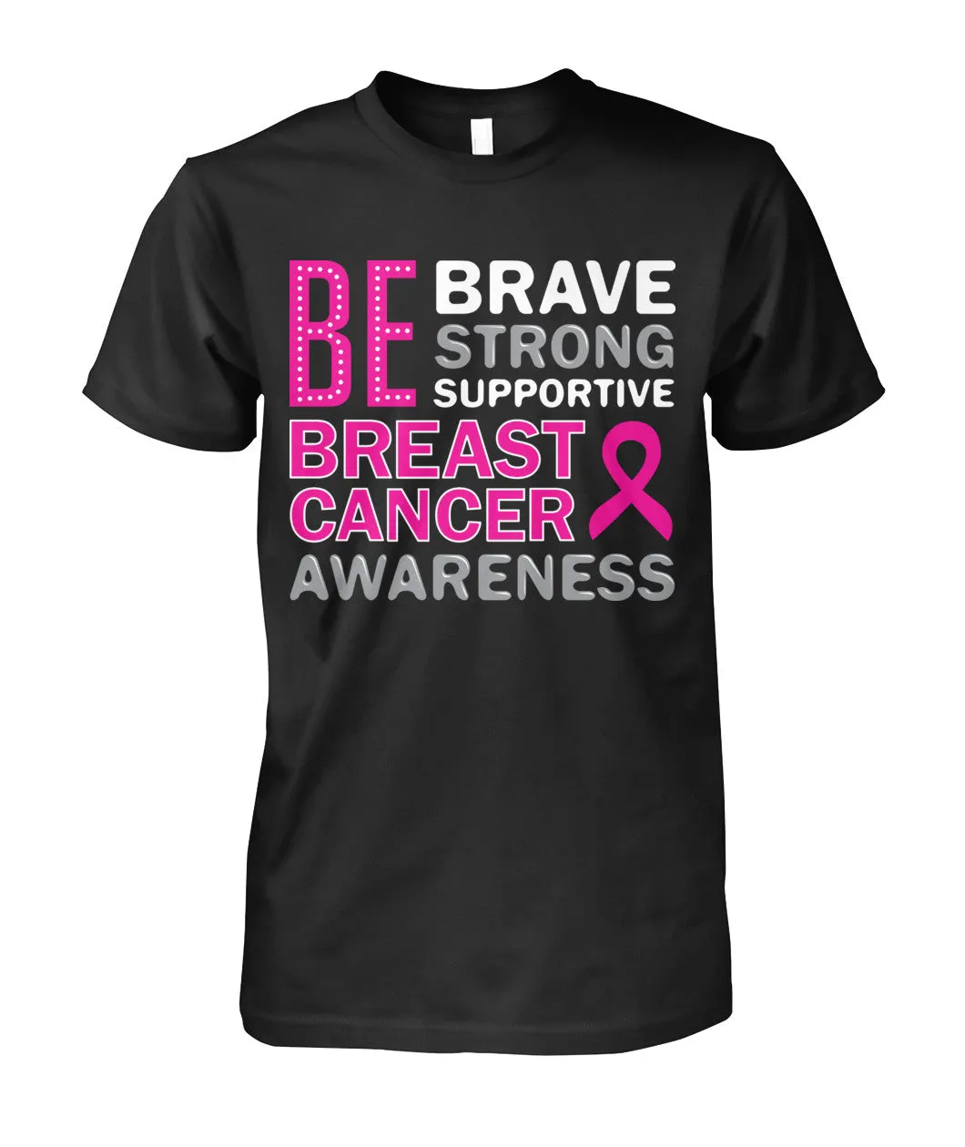 Be Brave Be Strong Shirts﻿ and Long Sleeves