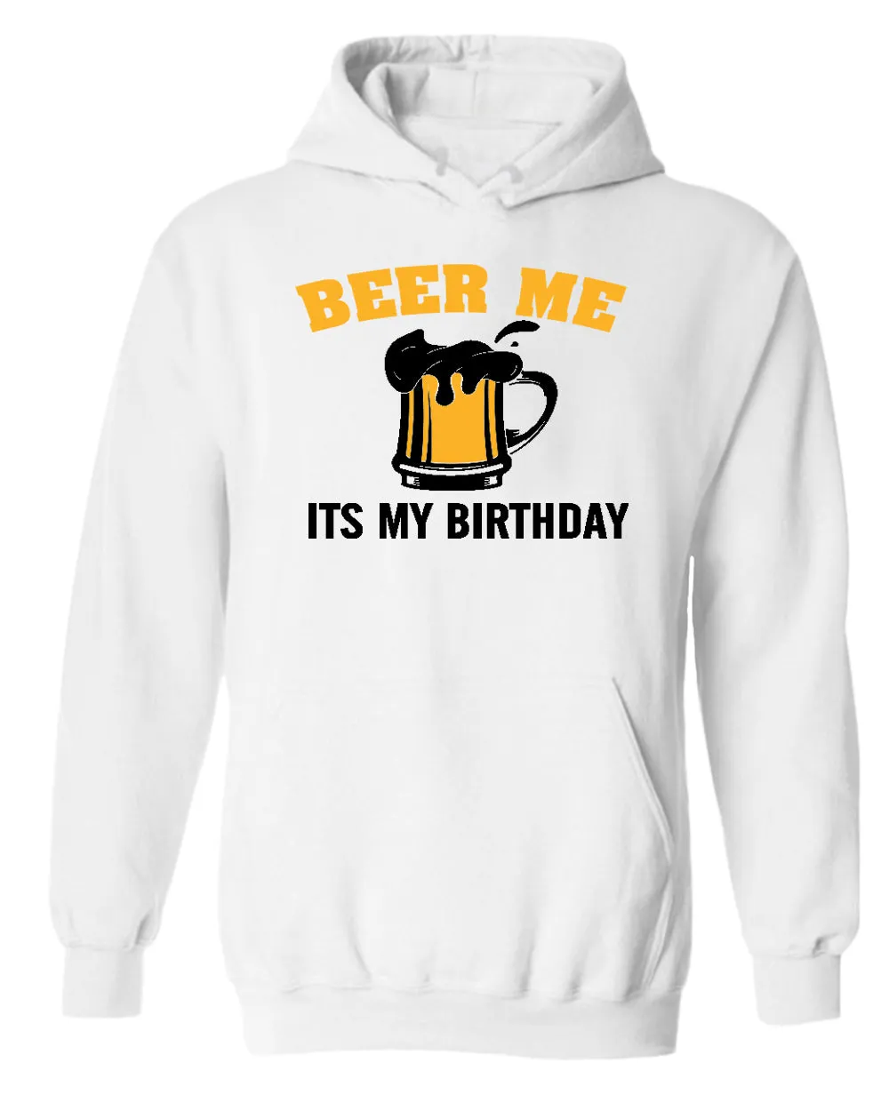 Beer me it's my birthday hoodie, beer tees, birthday hoodie