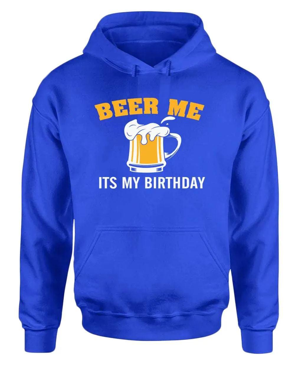 Beer me it's my birthday hoodie, beer tees, birthday hoodie