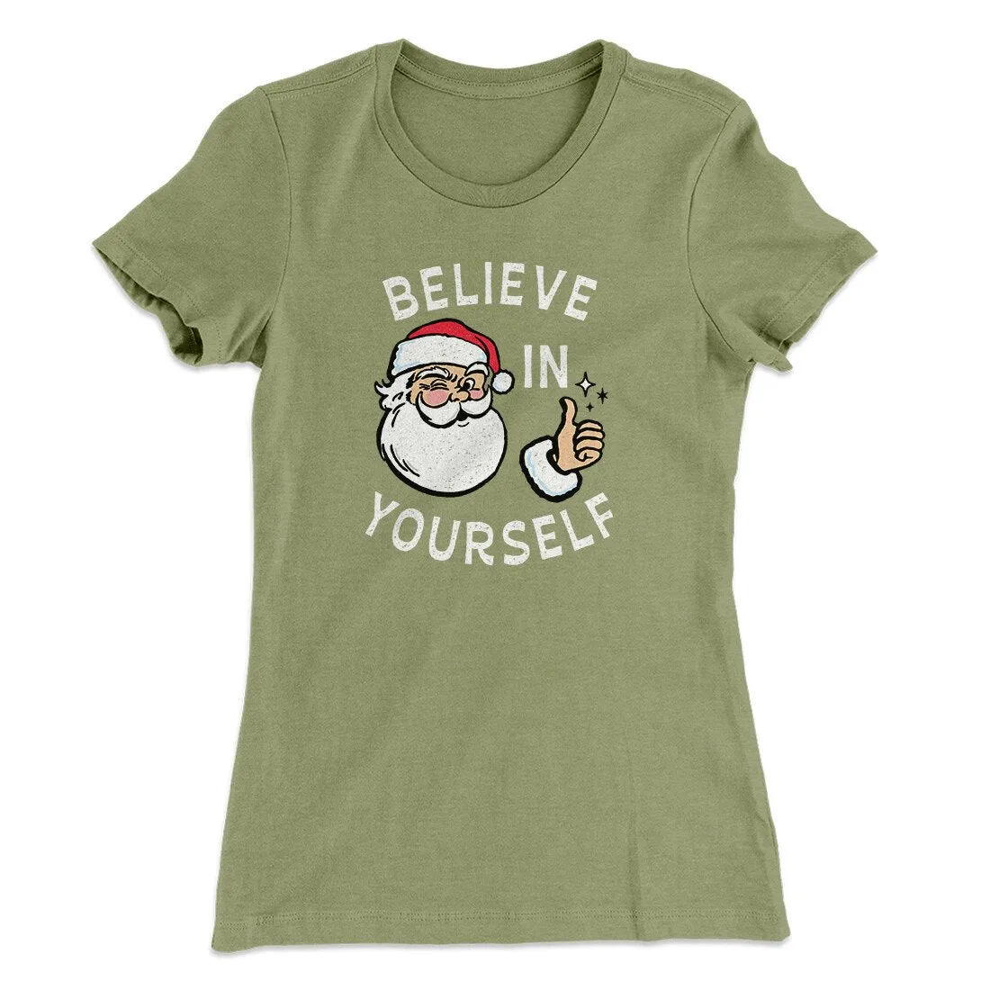 Believe In Yourself Women's T-Shirt