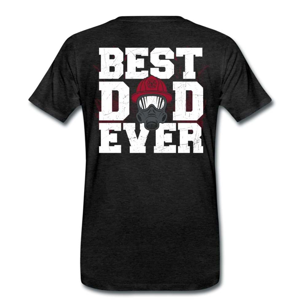 Best Firefighter Dad Ever Men's Premium T-Shirt (CK1918) Front and Back