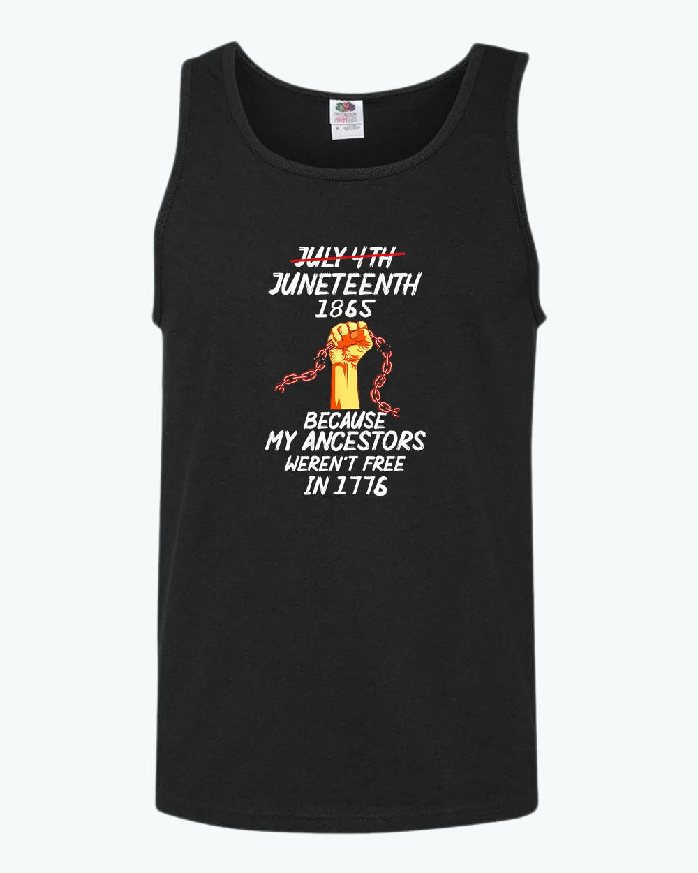 Black power tank top because my ancestors weren't free in 1776 tank top