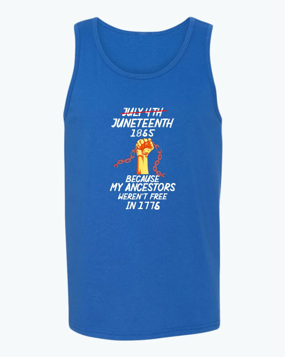 Black power tank top because my ancestors weren't free in 1776 tank top