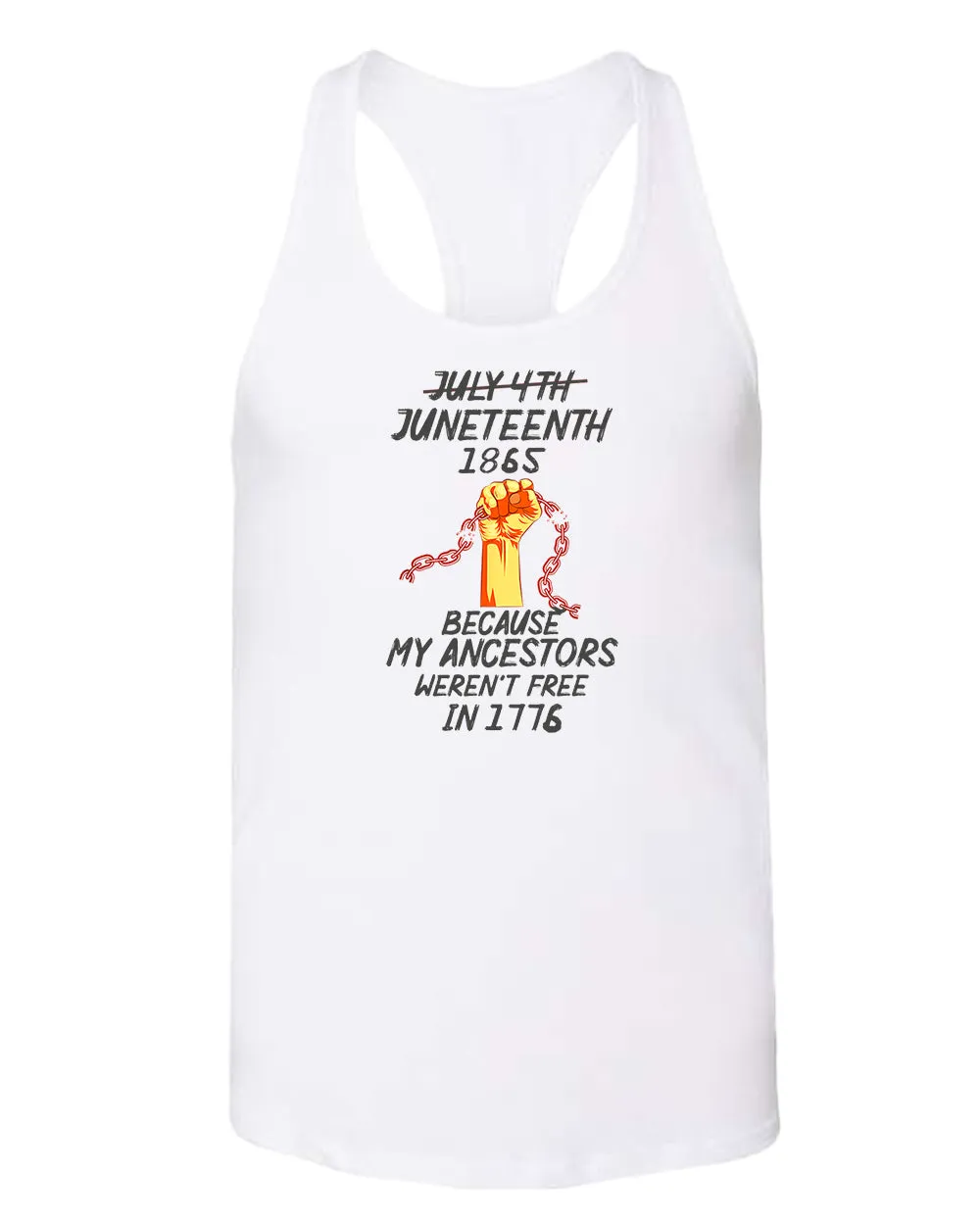Black power tank top because my ancestors weren't free in 1776 tank top