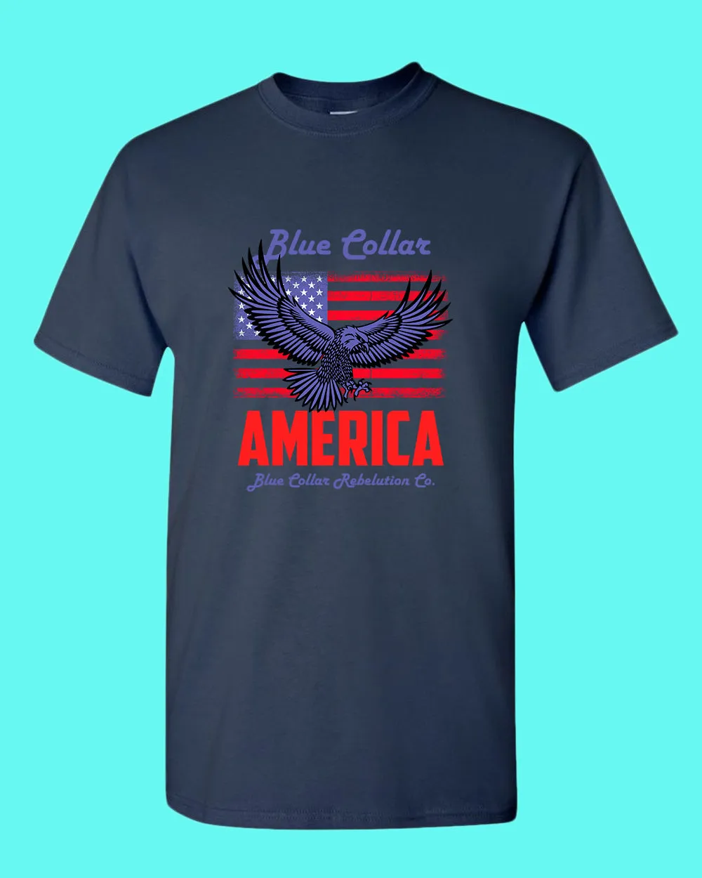Blue Collar Rebelution T-shirt america T-shirt