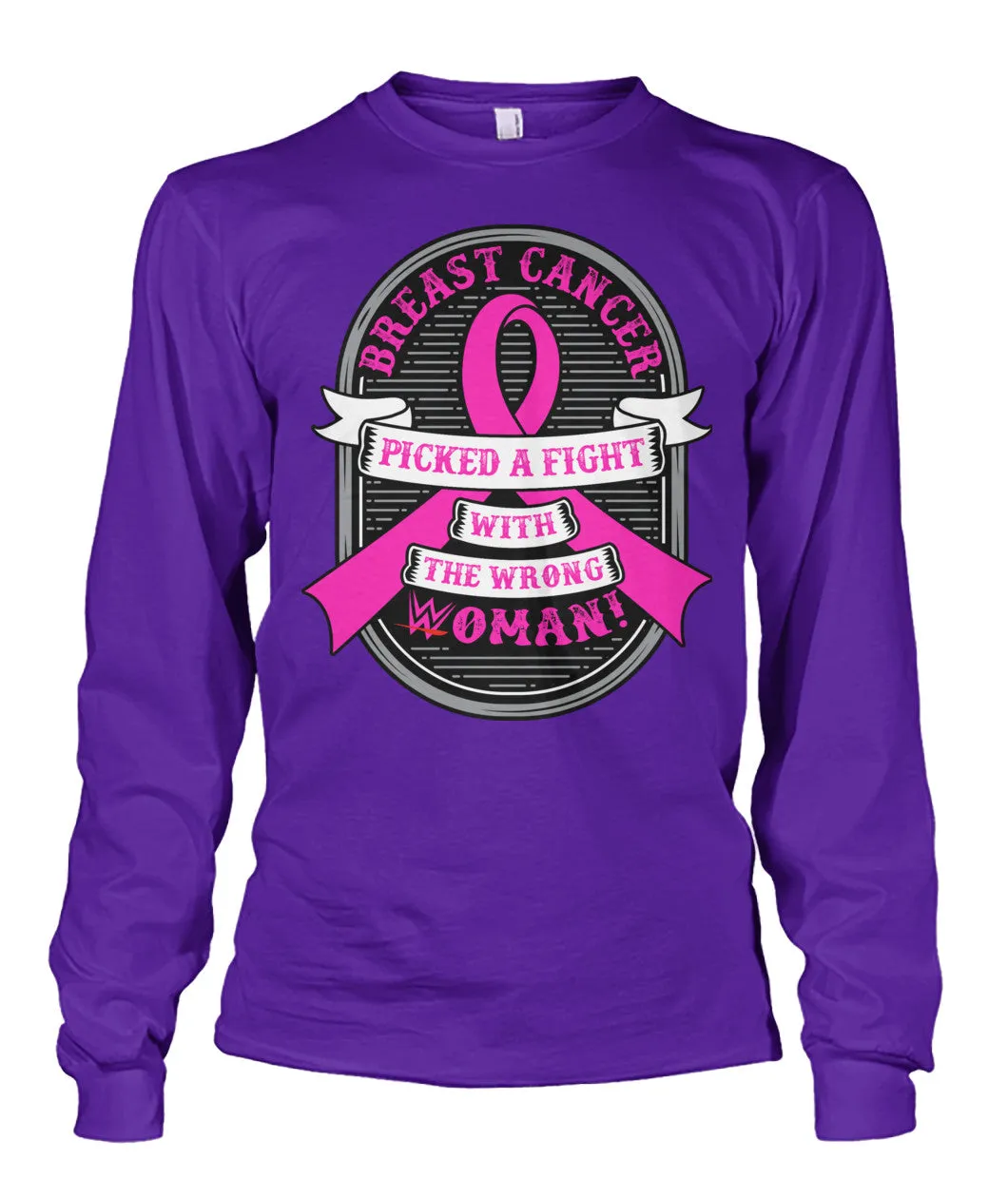 Breast Cancer Picked a Fight with the Wrong Woman Shirts and Long Sleeves