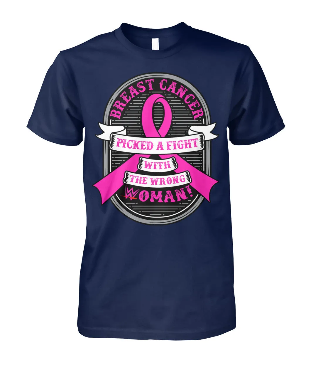 Breast Cancer Picked a Fight with the Wrong Woman Shirts and Long Sleeves