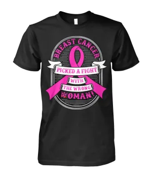 Breast Cancer Picked a Fight with the Wrong Woman Shirts and Long Sleeves