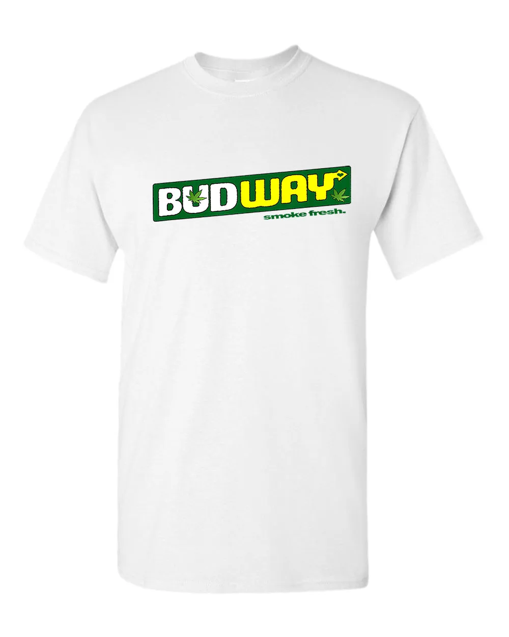 Bud way t-shirt, smoke fresh t-shirt