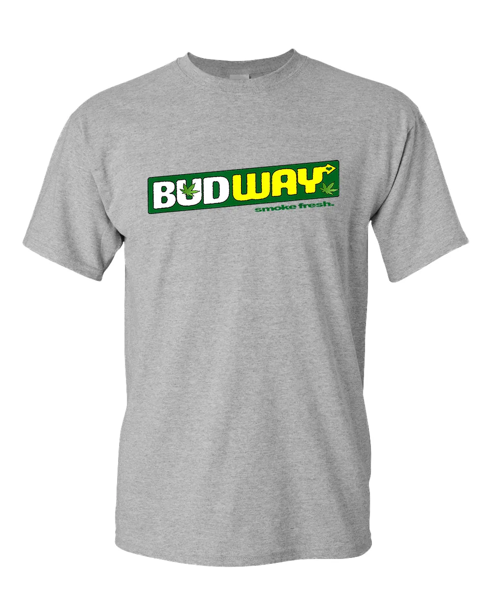 Bud way t-shirt, smoke fresh t-shirt