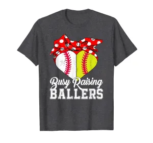 Busy Raising Ballers Softball Baseball T-Shirt