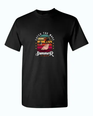 Catch the wave summer vibes t-shirt, summer t-shirt, beach party t-shirt