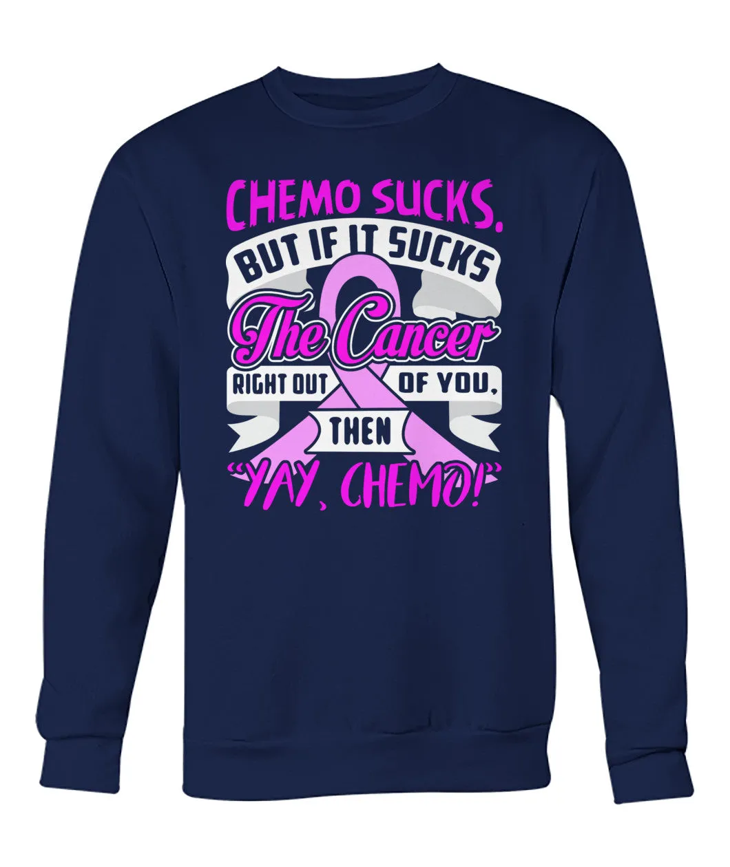 Chemo Sucks Cancer Hoodies and Sweatshirts