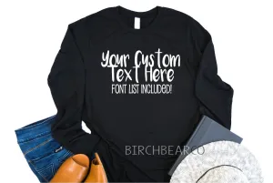 Custom Long Sleeve | Unisex Long Sleeve