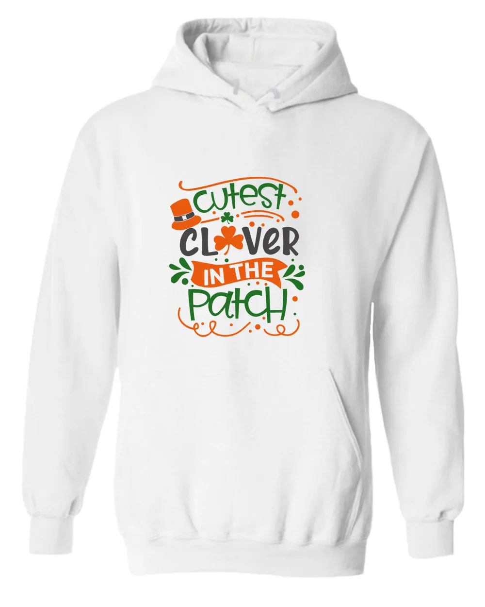 Cutest clever in the patch hoodie women st patrick's day hoodie
