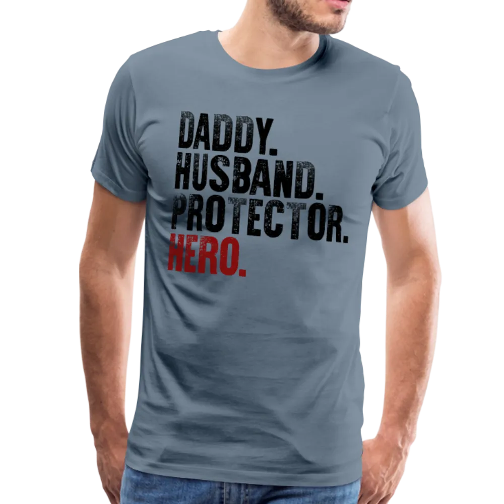 Daddy Husband Protector Hero Men's Premium T-Shirt (CK1049)
