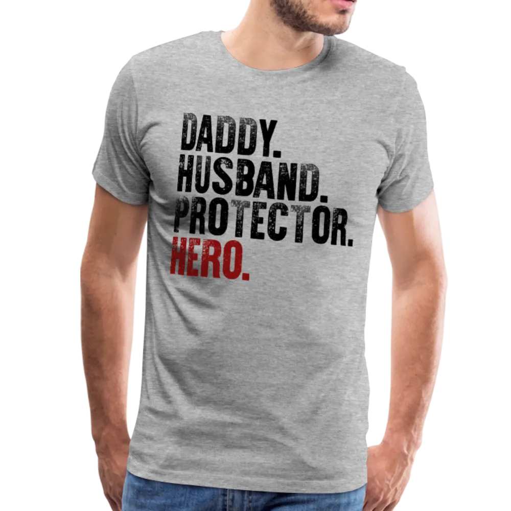 Daddy Husband Protector Hero Men's Premium T-Shirt (CK1049)