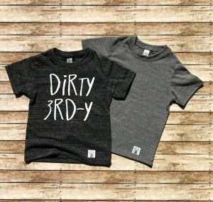 Dirty 3rdy - 3rd Birthday Shirt Shirt