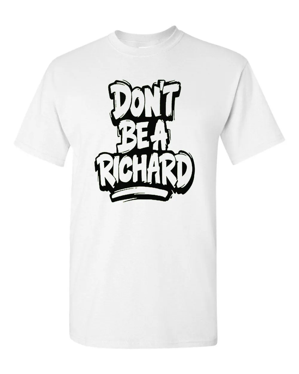 Don't Be A Richard T-Shirt  bud funny tees