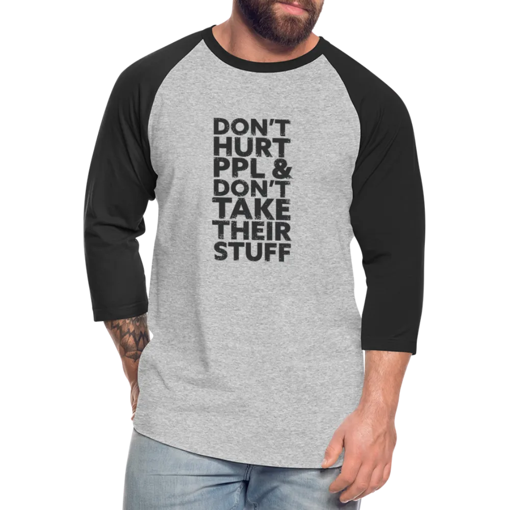 Don't Hurt People | Baseball Tee
