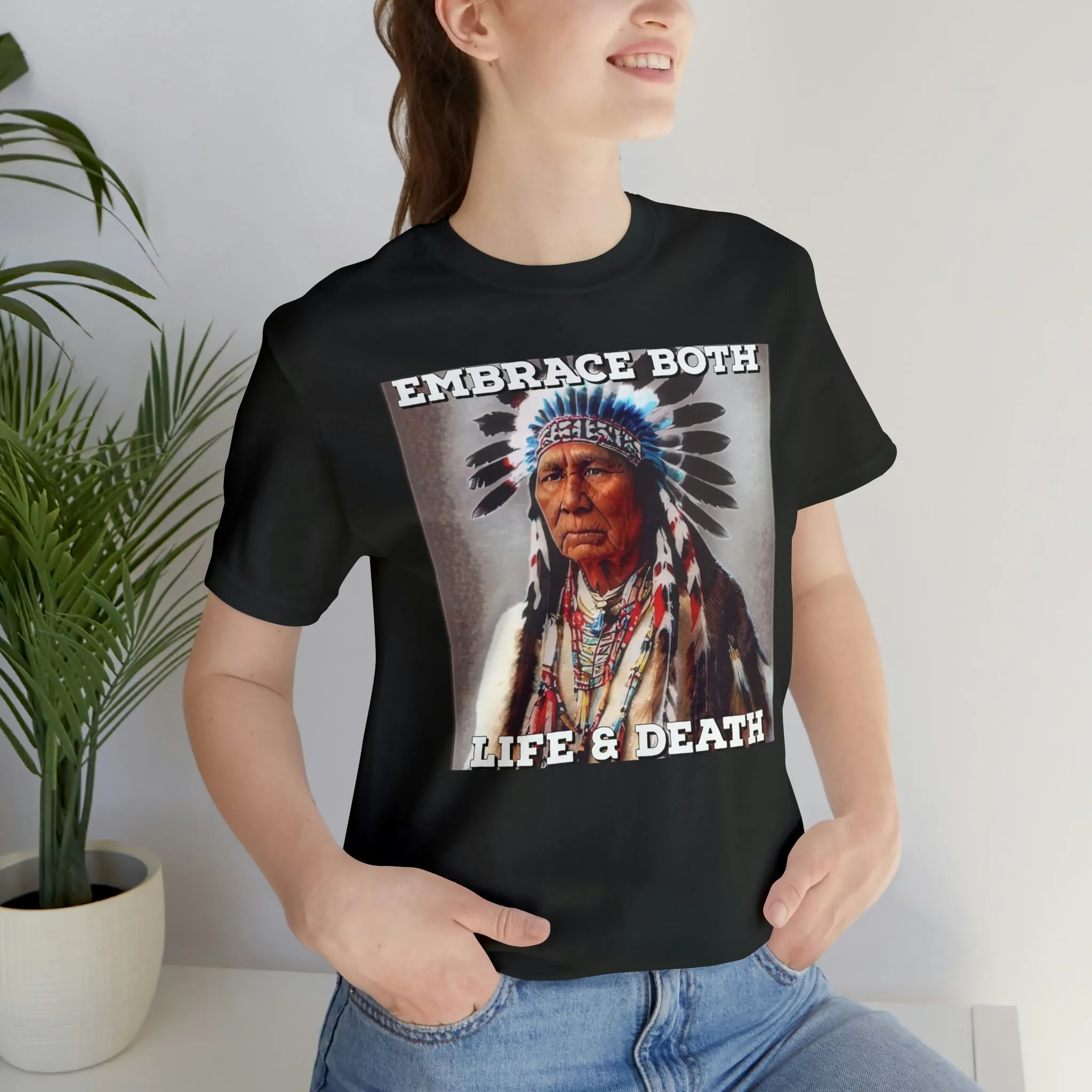 Embrace Both Life & Death Short Sleeve Tee