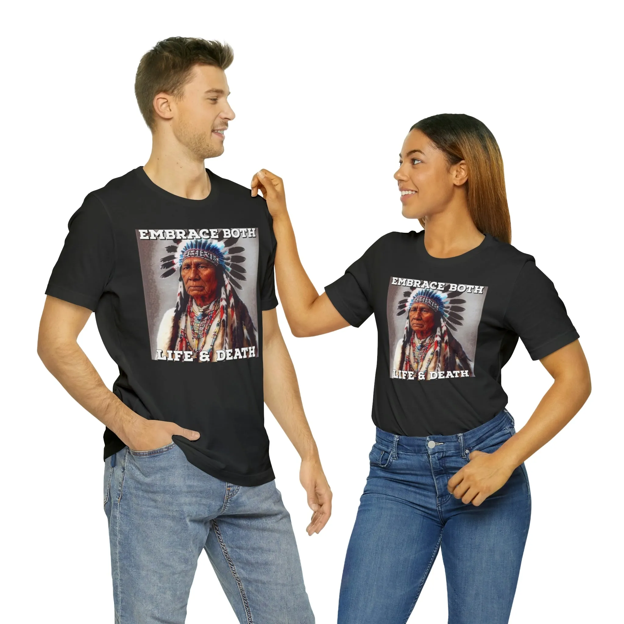 Embrace Both Life & Death Short Sleeve Tee