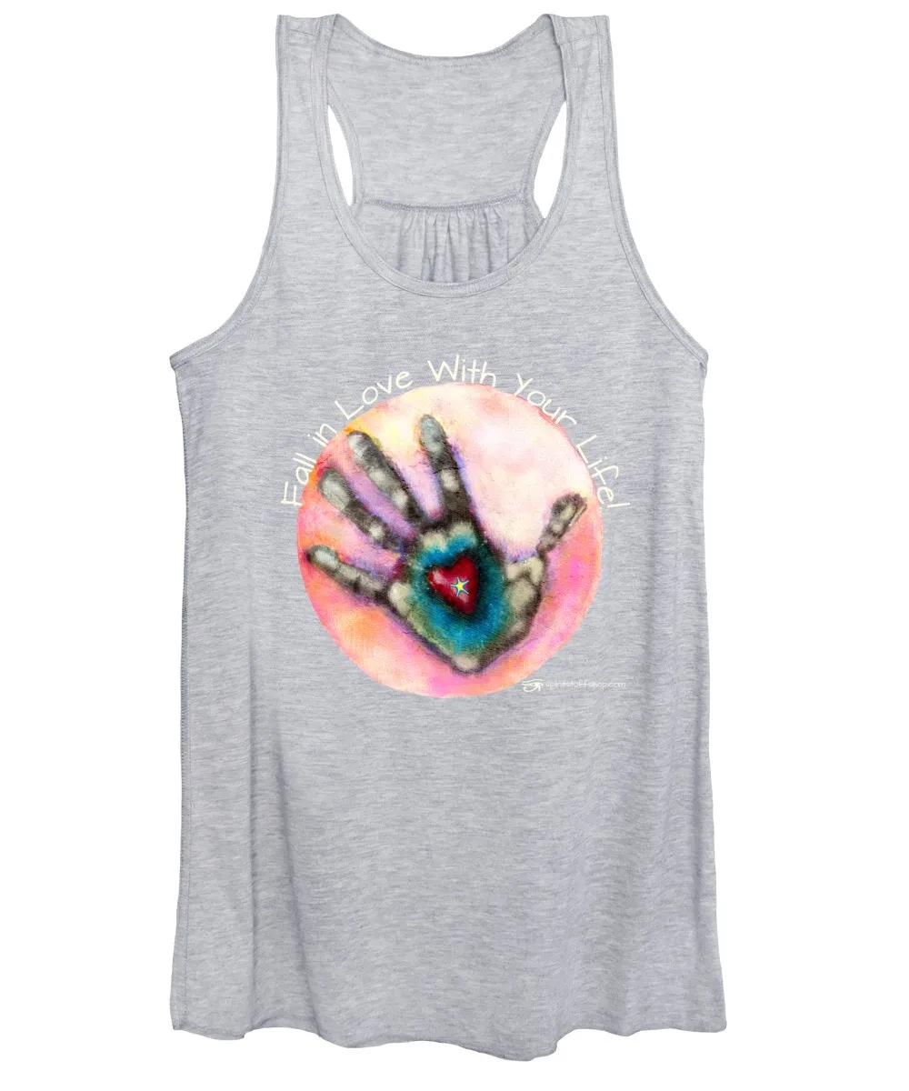 Fall In Love With Your Life - Women's Tank Top