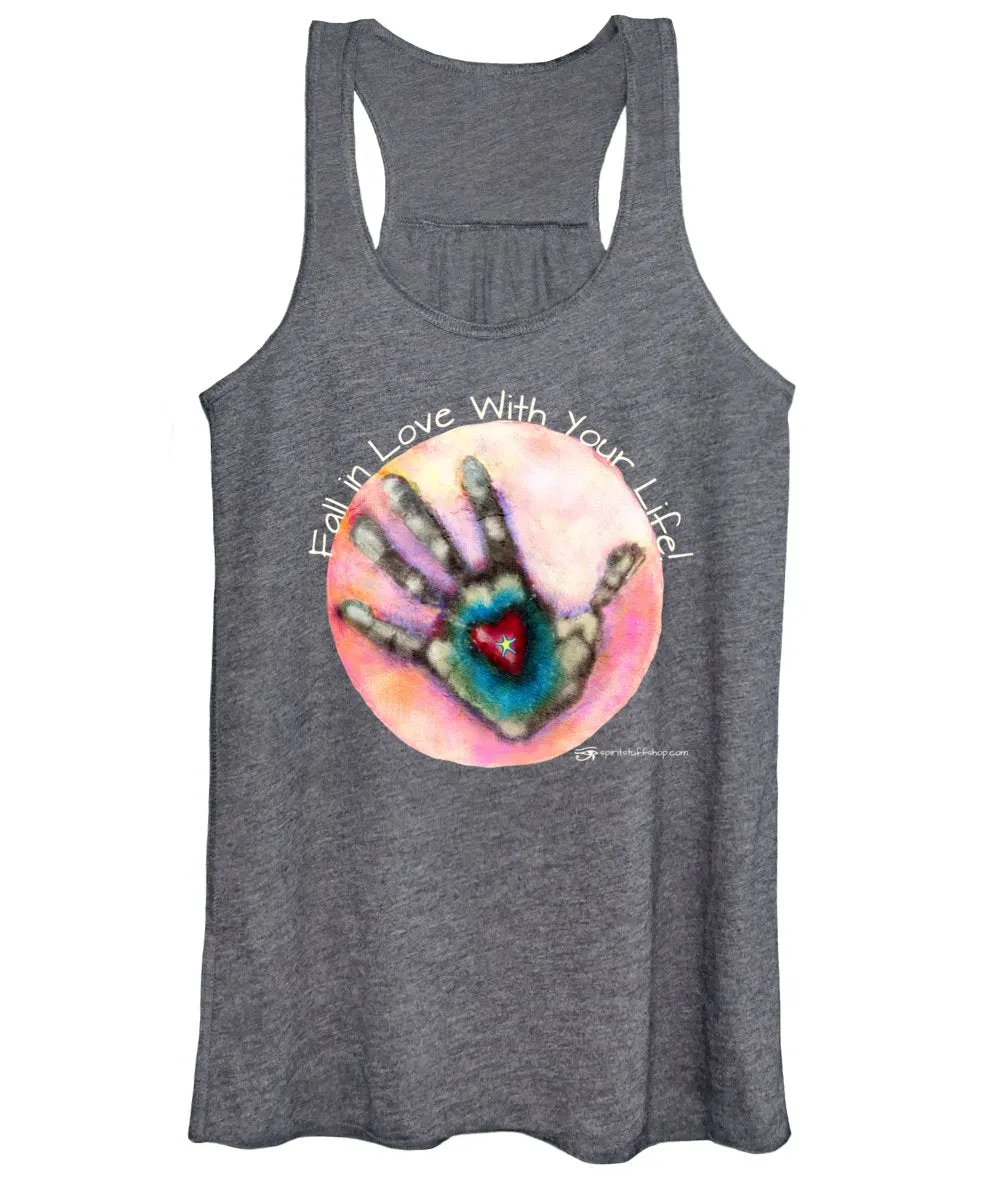 Fall In Love With Your Life - Women's Tank Top