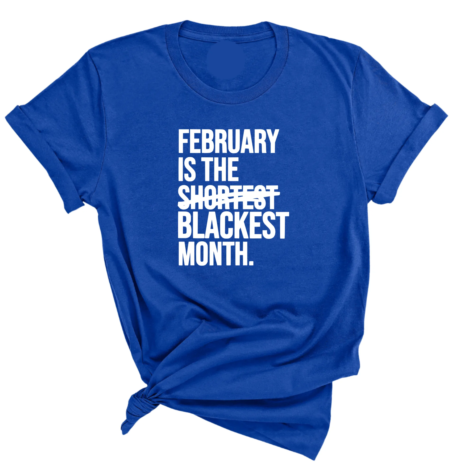 February is the Blackest Month Unisex Tee