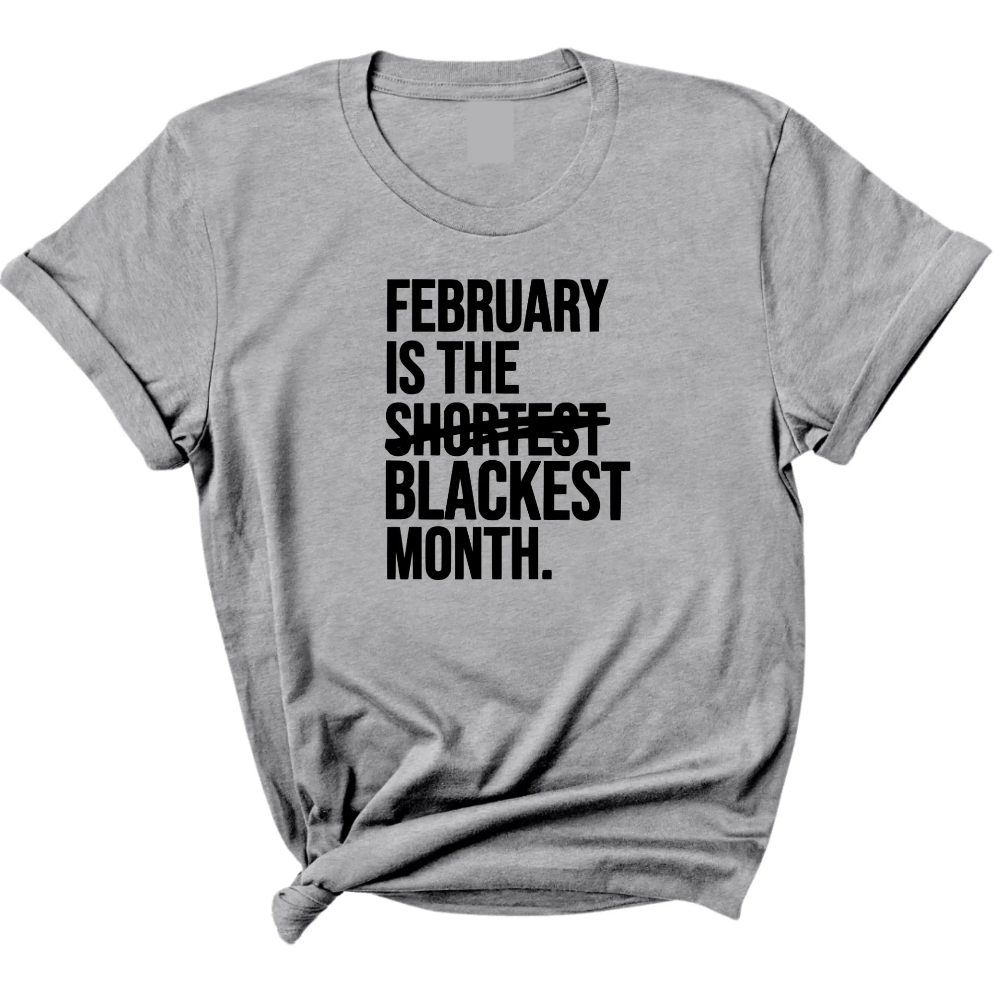 February is the Blackest Month Unisex Tee