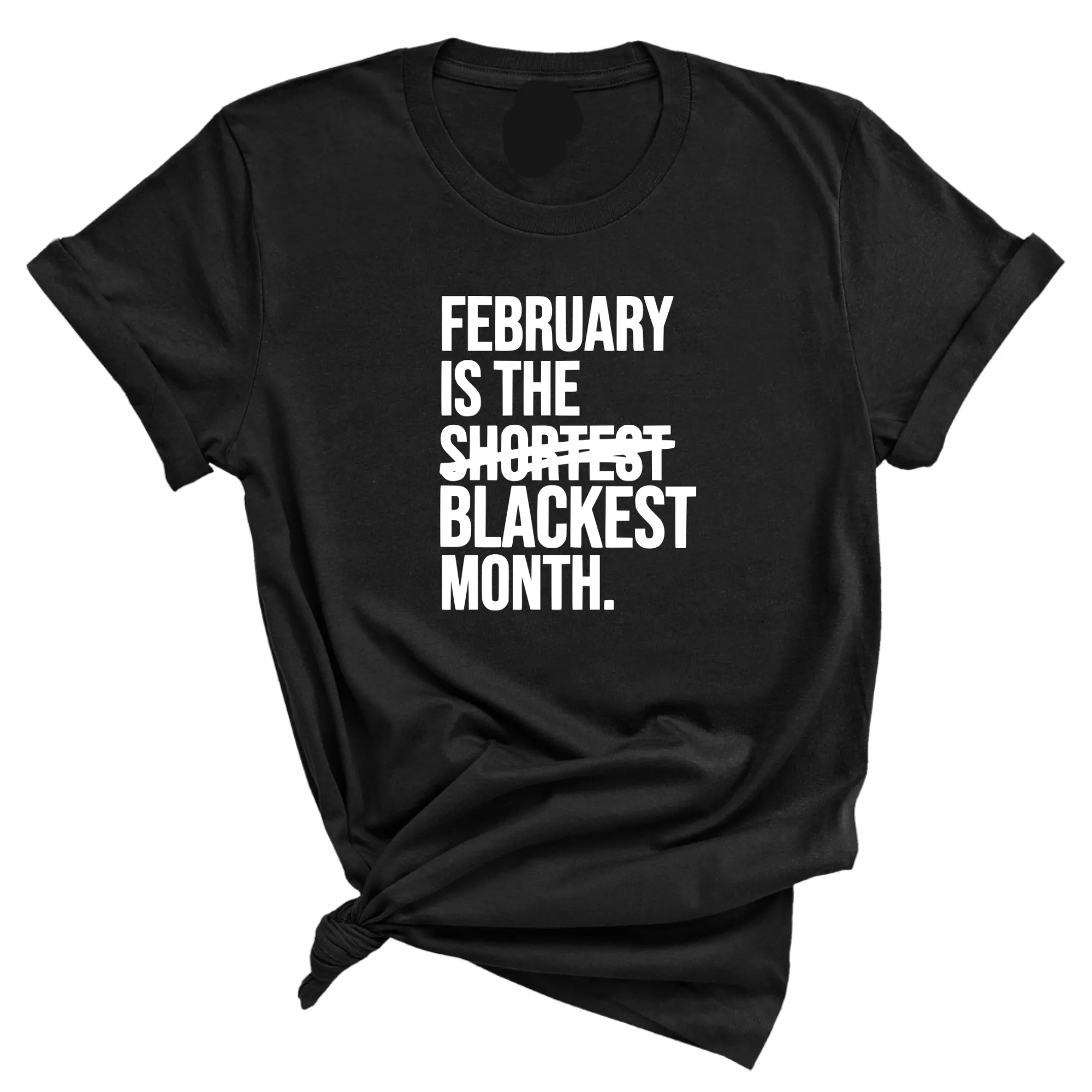 February is the Blackest Month Unisex Tee