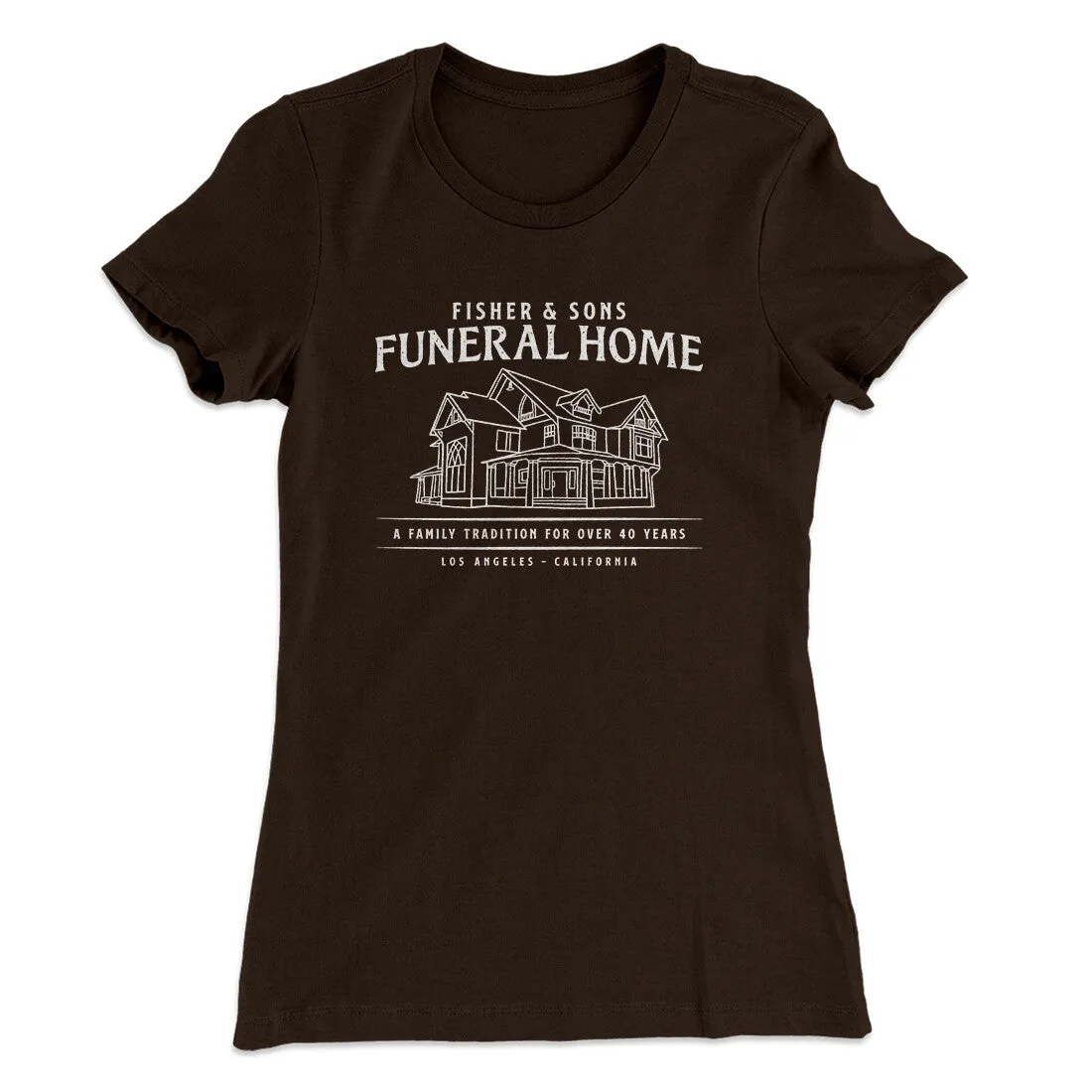 Fisher And Sons Funeral Home Women's T-Shirt