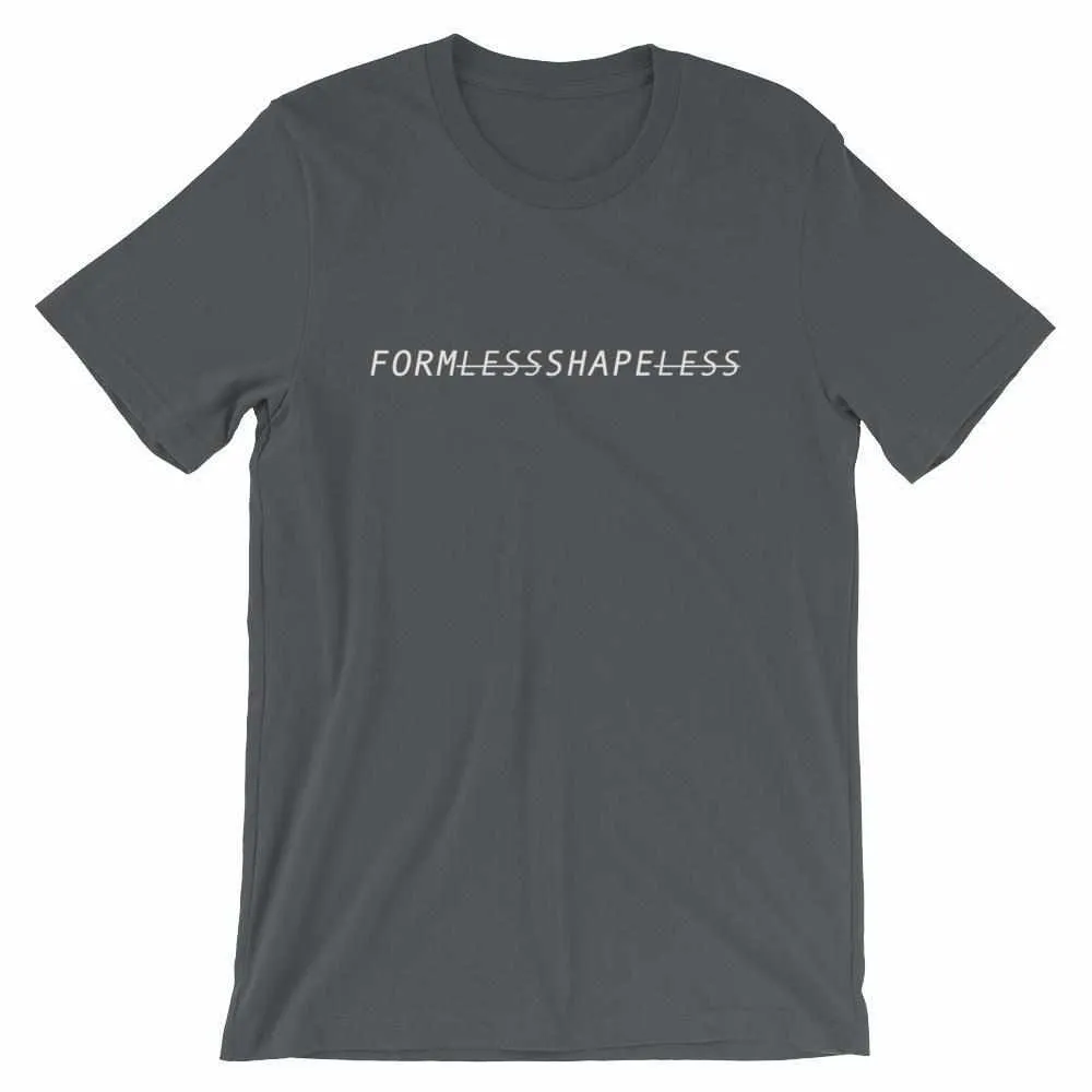 Formless Shapeless T-Shirt