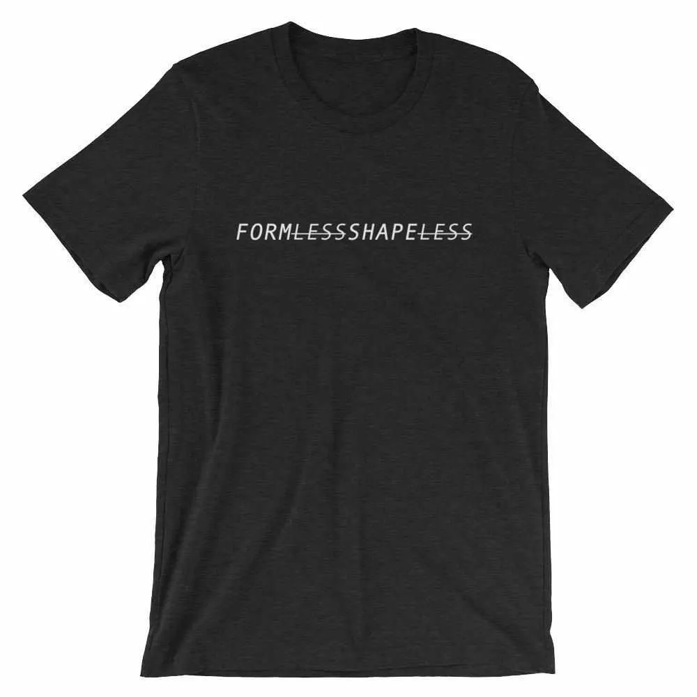 Formless Shapeless T-Shirt