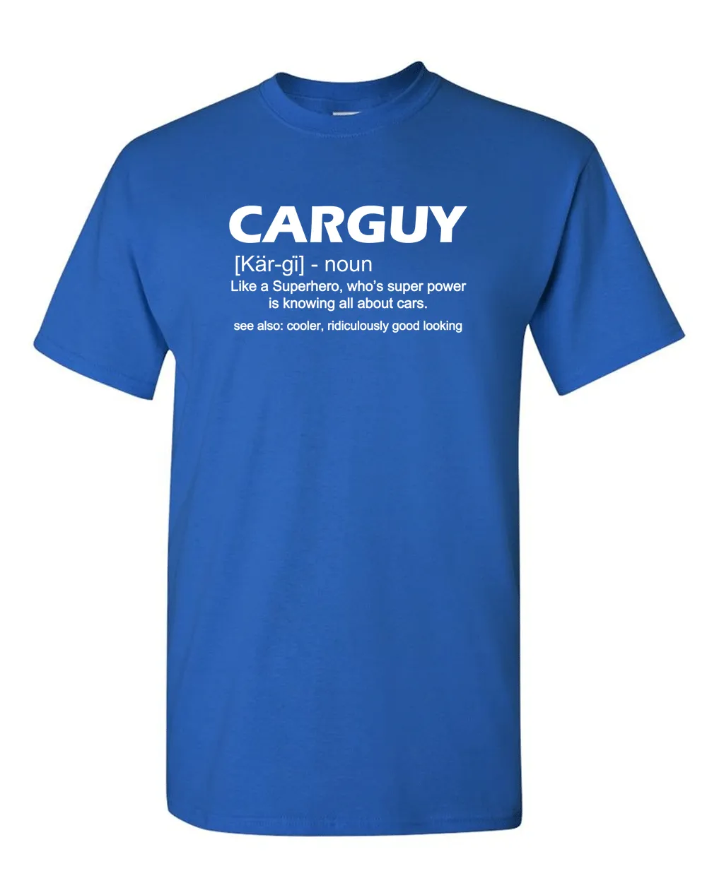 Funny Car Guy T-shirt Gift Car Guy Definition