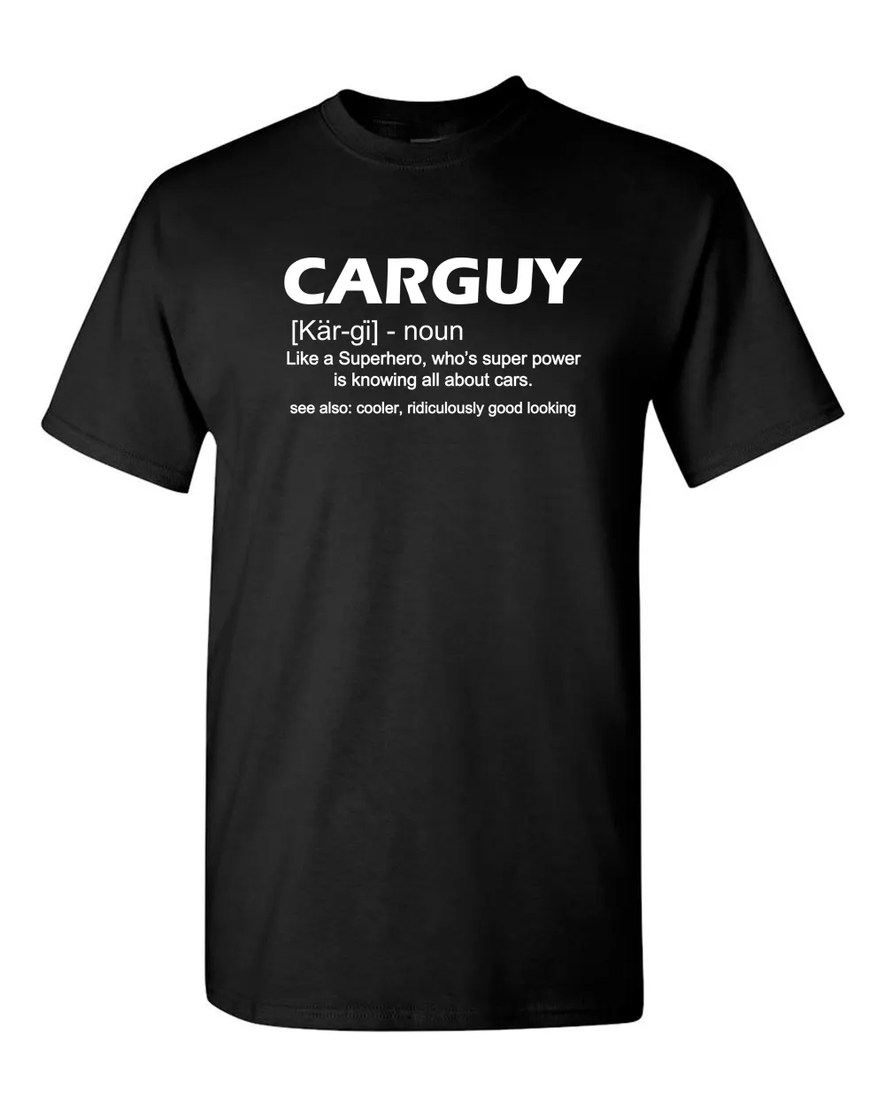 Funny Car Guy T-shirt Gift Car Guy Definition