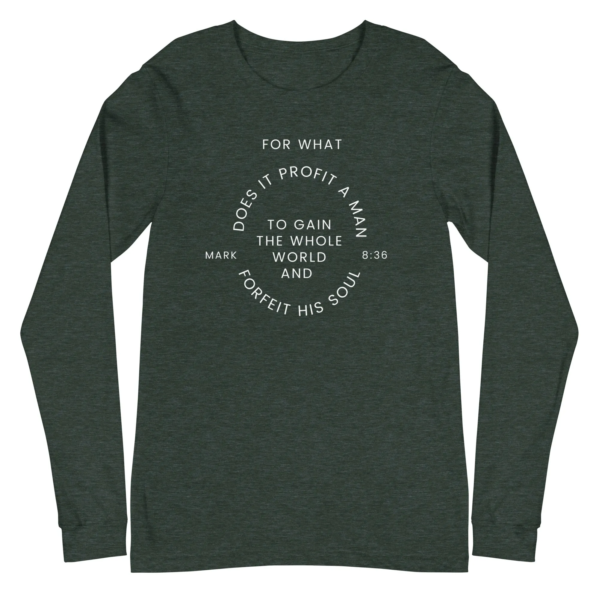 Gain and Forfeit Long Sleeve T-Shirt