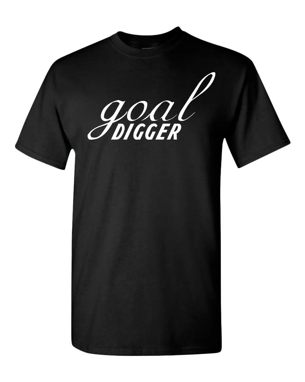 Goal Digger T-shirt, Motivation Tees
