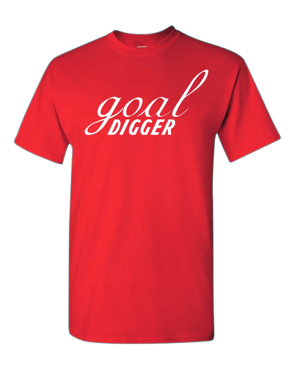 Goal Digger T-shirt, Motivation Tees