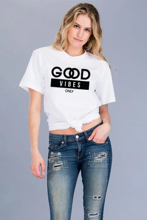 Good Vibes Only T-Shirt