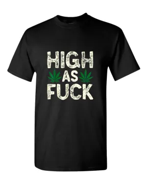 High as f**k t-shirt