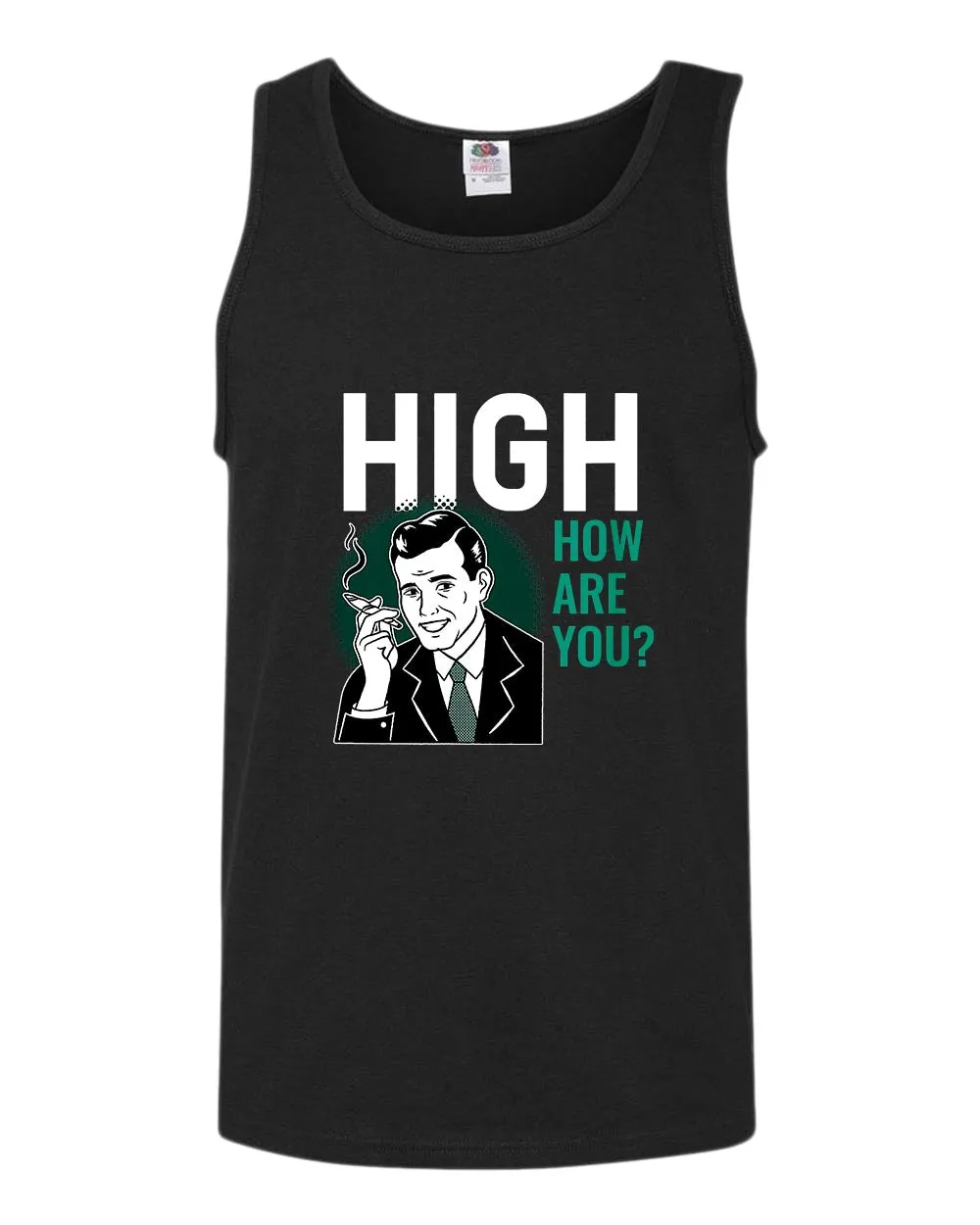 High how are you p*t tank tops